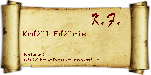 Král Fóris névjegykártya